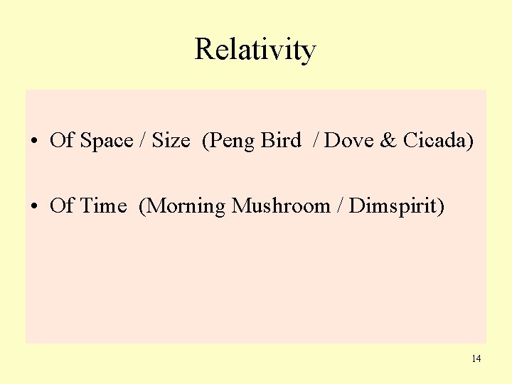 Relativity • Of Space / Size (Peng Bird / Dove & Cicada) • Of