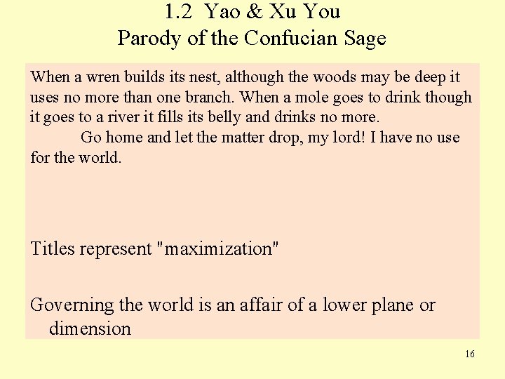 1. 2 Yao & Xu You Parody of the Confucian Sage When a wren