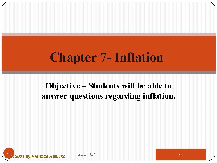 Chapter 7 - Inflation Objective – Students will be able to answer questions regarding