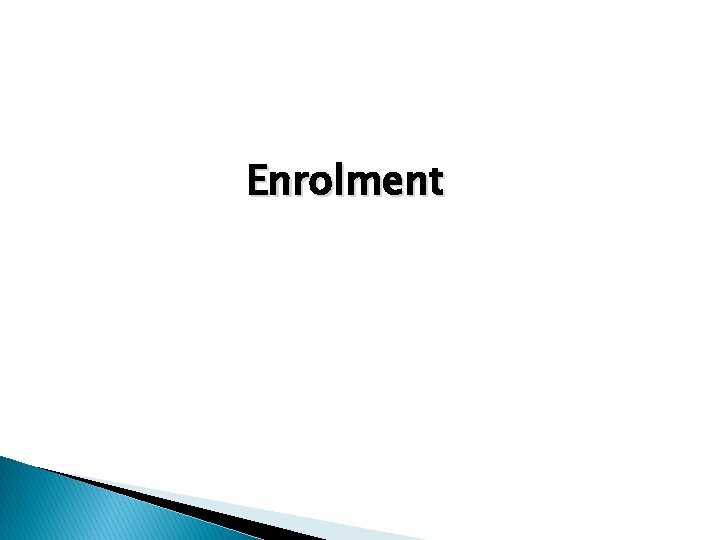 Enrolment 