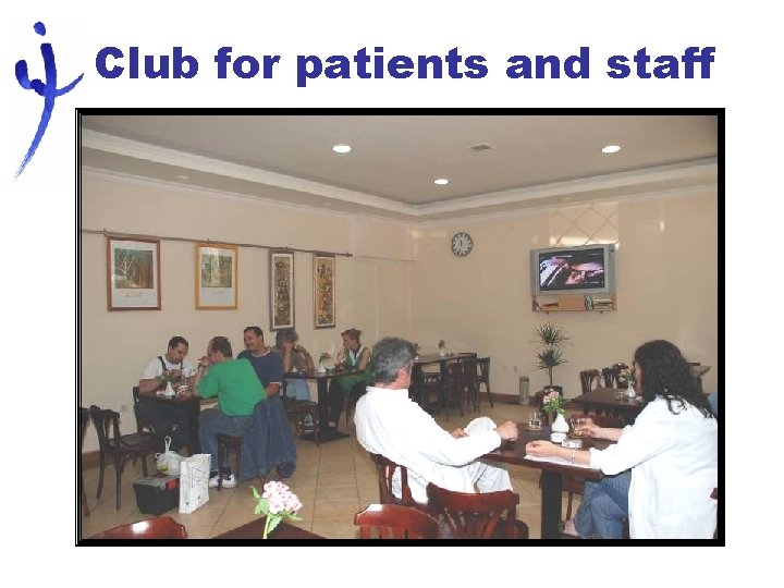 Club for patients and staff 