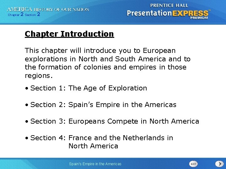 Chapter 2 Section 2 Chapter Introduction This chapter will introduce you to European explorations