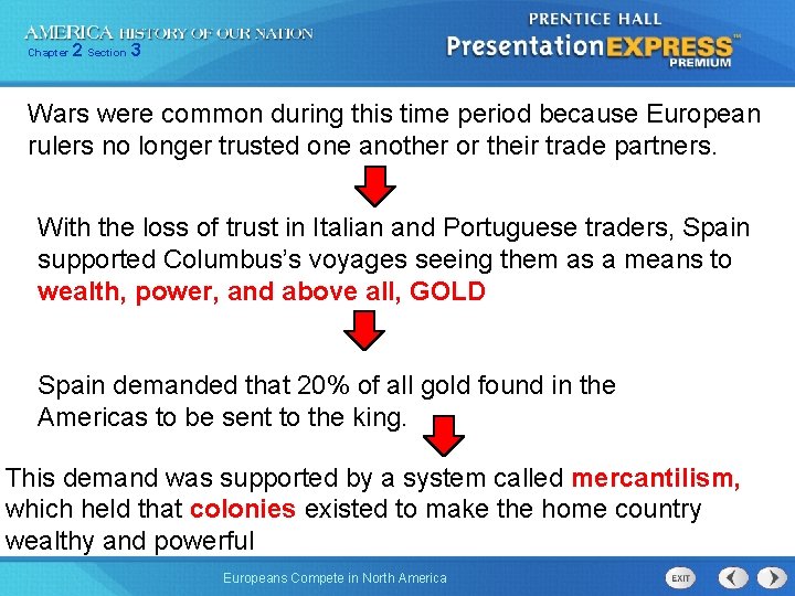 Chapter 2 Section 3 Wars were common during this time period because European rulers