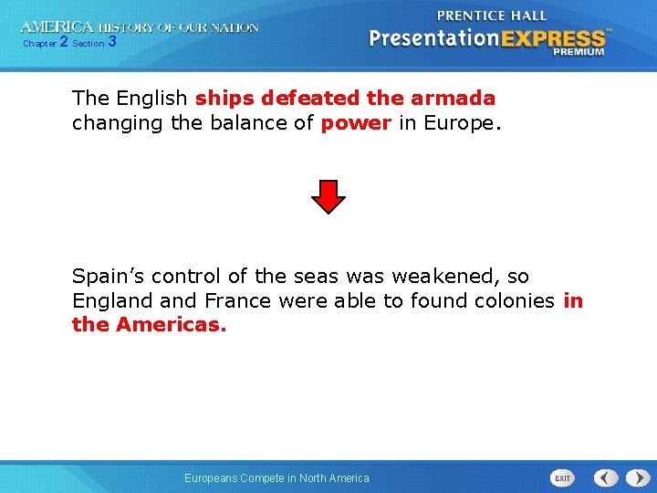 Chapter 2 Section 3 The English ships defeated the armada changing the balance of