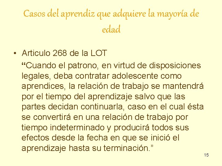 Casos del aprendiz que adquiere la mayoría de edad • Articulo 268 de la