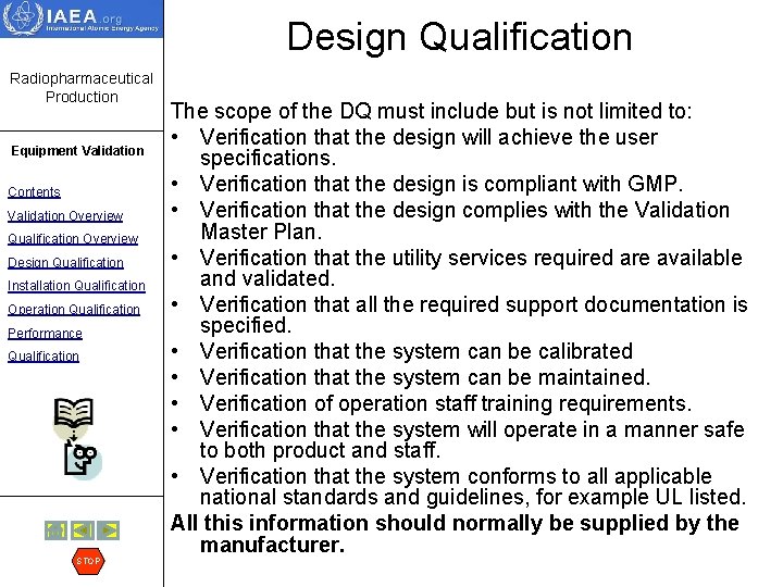 Design Qualification Radiopharmaceutical Production Equipment Validation Contents Validation Overview Qualification Overview Design Qualification Installation