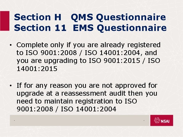 Section H QMS Questionnaire Section 11 EMS Questionnaire • Complete only if you are