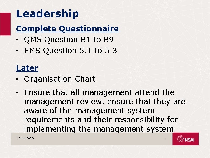 Leadership Complete Questionnaire • QMS Question B 1 to B 9 • EMS Question