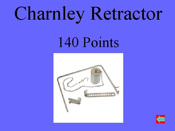 Charnley Retractor 140 Points 