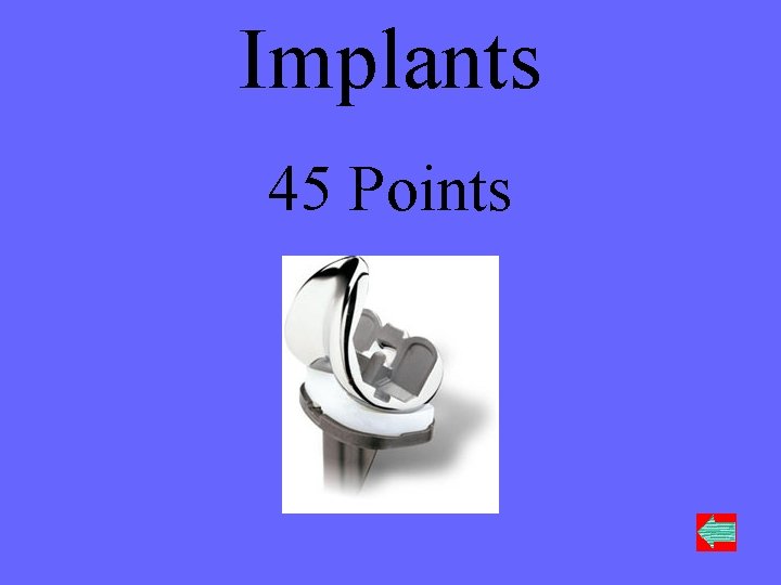 Implants 45 Points 