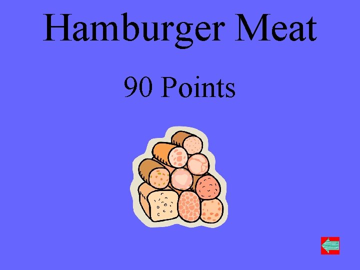 Hamburger Meat 90 Points 