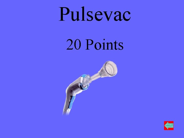 Pulsevac 20 Points 