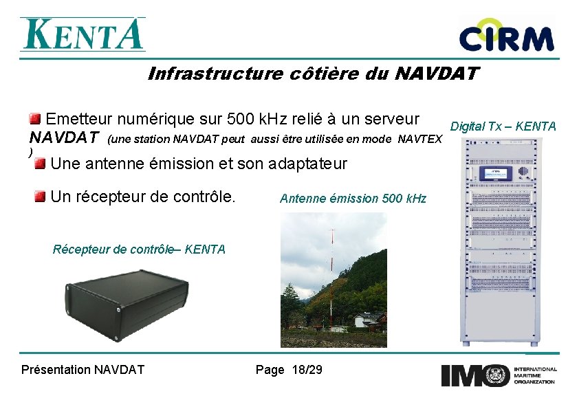 Infrastructure côtière du NAVDAT Emetteur numérique sur 500 k. Hz relié à un serveur