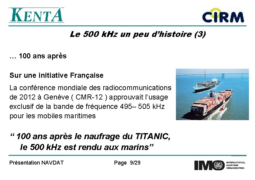 Le 500 k. Hz un peu d’histoire (3) … 100 ans après Sur une