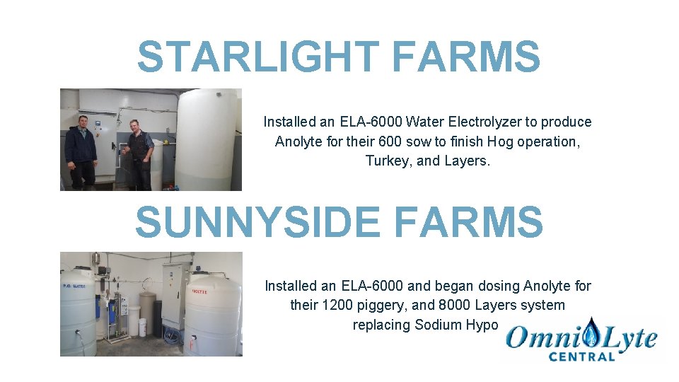 STARLIGHT FARMS Installed an ELA-6000 Water Electrolyzer to produce Anolyte for their 600 sow