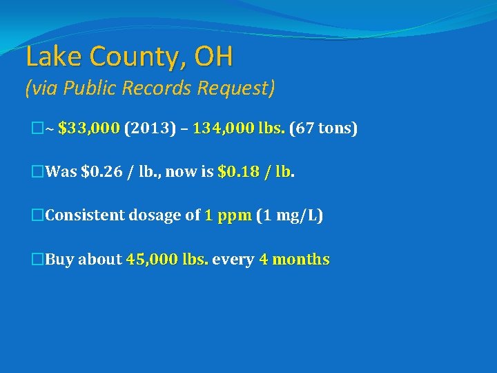 Lake County, OH (via Public Records Request) �~ $33, 000 (2013) – 134, 000