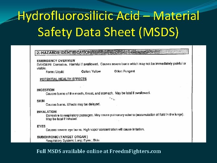 Hydrofluorosilicic Acid – Material Safety Data Sheet (MSDS) Full MSDS available online at Freedm.