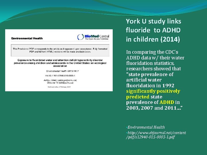 York U study links fluoride to ADHD in children (2014) In comparing the CDC’s