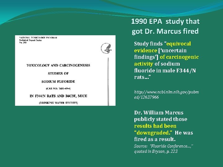 1990 EPA study that got Dr. Marcus fired Study finds “equivocal evidence [‘uncertain findings’]