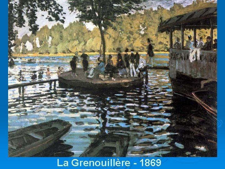 La Grenouillère - 1869 