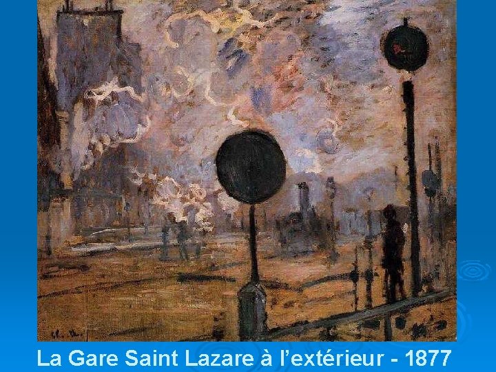 La Gare Saint Lazare à l’extérieur - 1877 