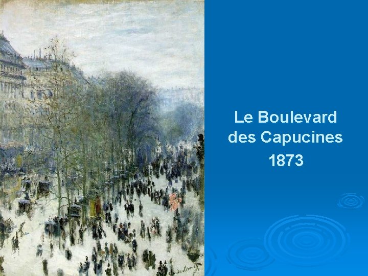 Le Boulevard des Capucines 1873 
