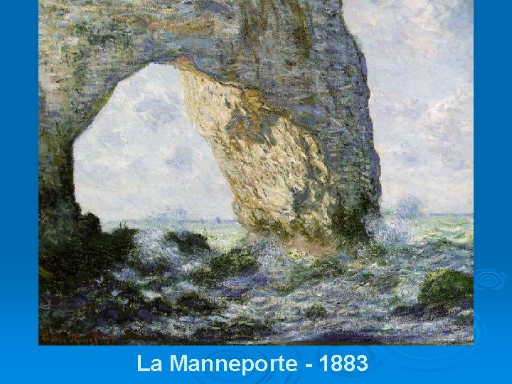 La Manneporte - 1883 