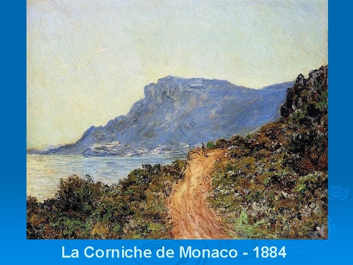 La Corniche de Monaco - 1884 