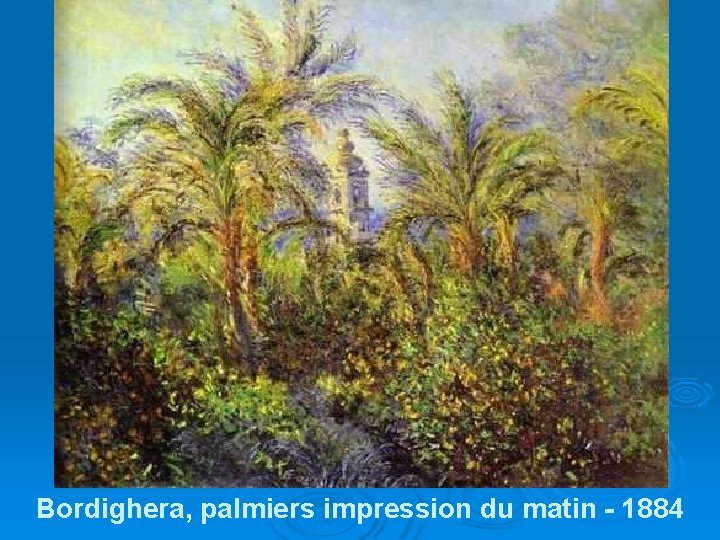 Bordighera, palmiers impression du matin - 1884 