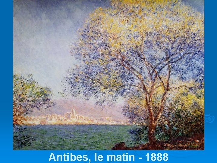 Antibes, le matin - 1888 