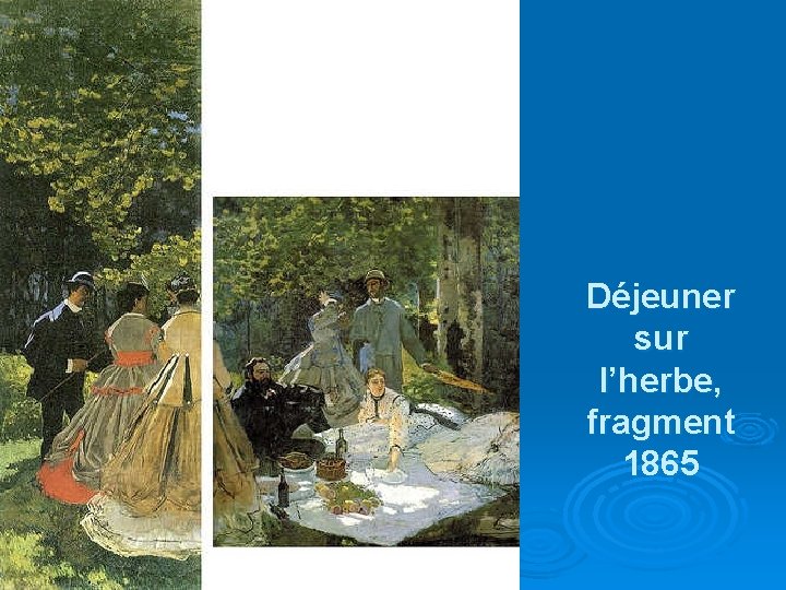 Déjeuner sur l’herbe, fragment 1865 