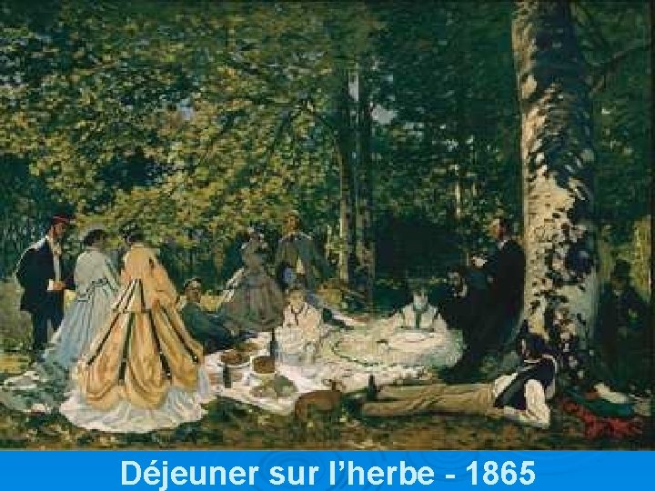 Déjeuner sur l’herbe - 1865 