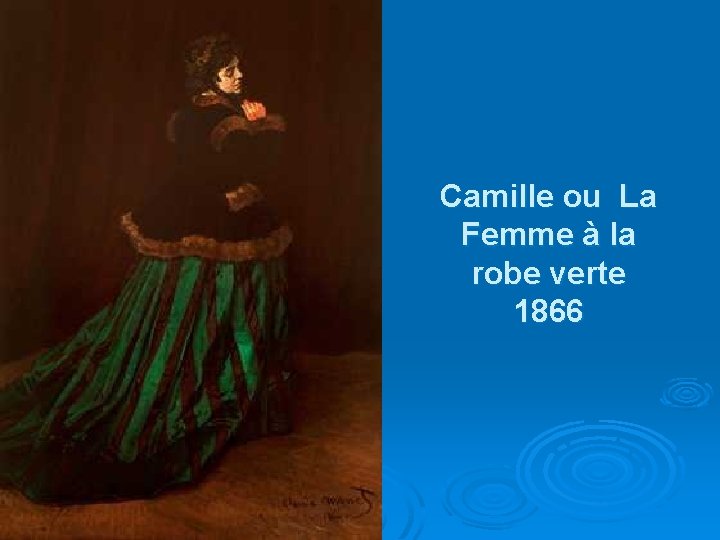 Camille ou La Femme à la robe verte 1866 