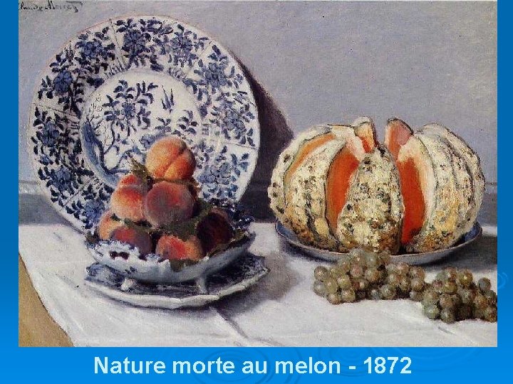 Nature morte au melon - 1872 