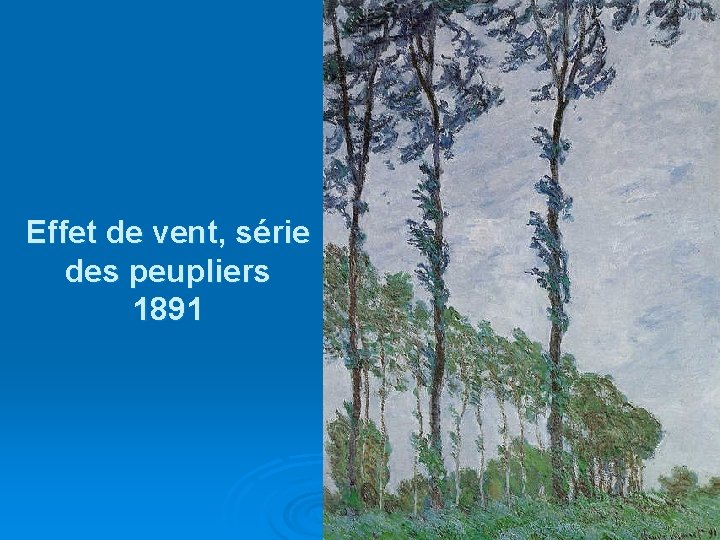 Effet de vent, série des peupliers 1891 