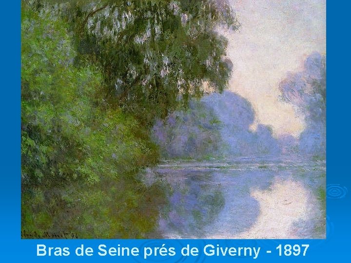 Bras de Seine prés de Giverny - 1897 