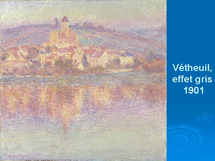 Vétheuil, effet gris 1901 