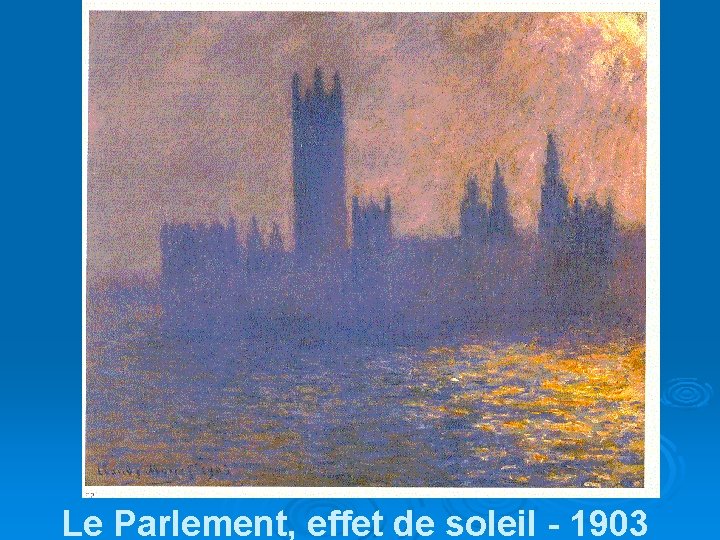 Le Parlement, effet de soleil - 1903 