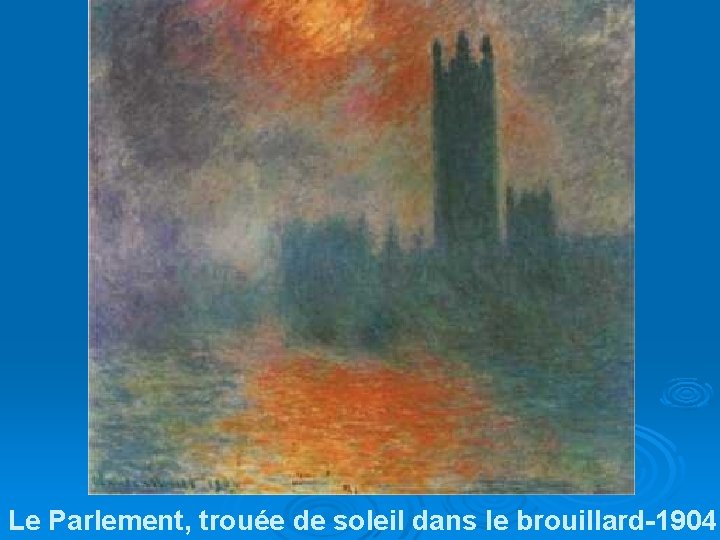 Le Parlement, trouée de soleil dans le brouillard-1904 