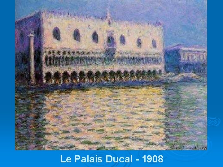 Le Palais Ducal - 1908 