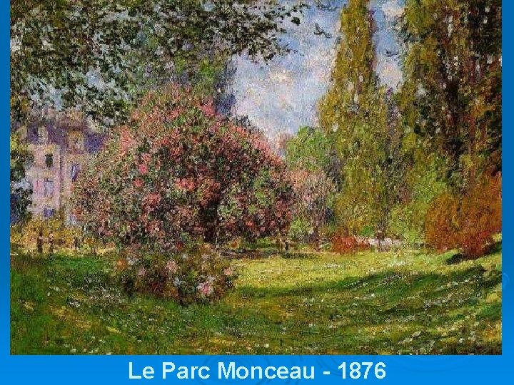 Le Parc Monceau - 1876 