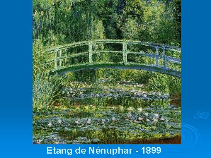 Etang de Nénuphar - 1899 