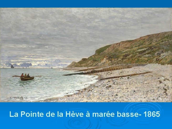 La Pointe de la Hève à marée basse- 1865 