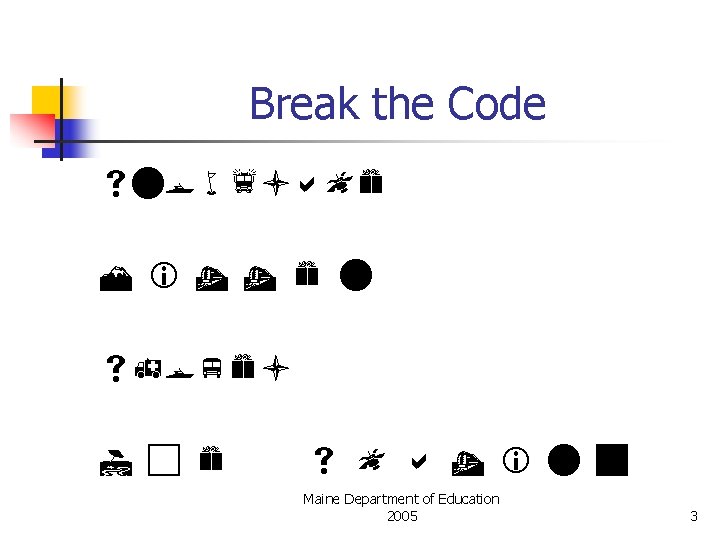 Break the Code snowflake M i t t e n shovel I c e