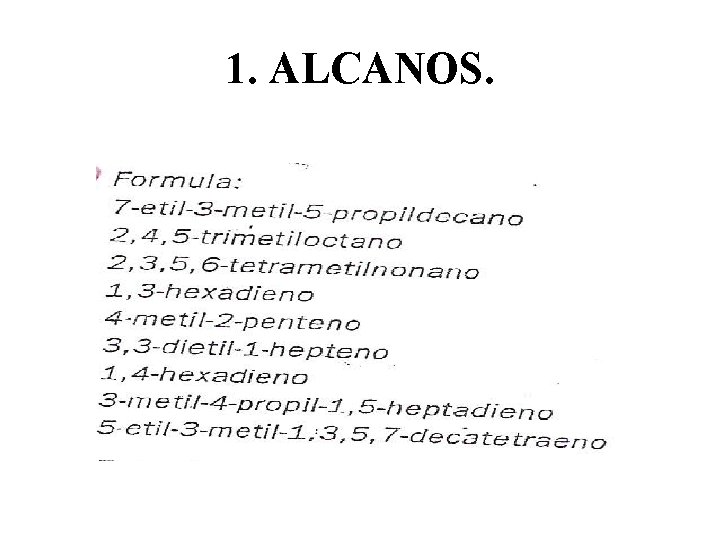 1. ALCANOS. 