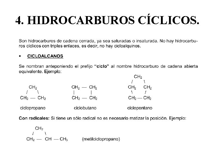 4. HIDROCARBUROS CÍCLICOS. 