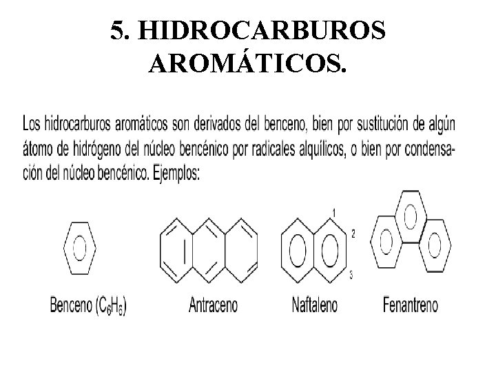 5. HIDROCARBUROS AROMÁTICOS. 