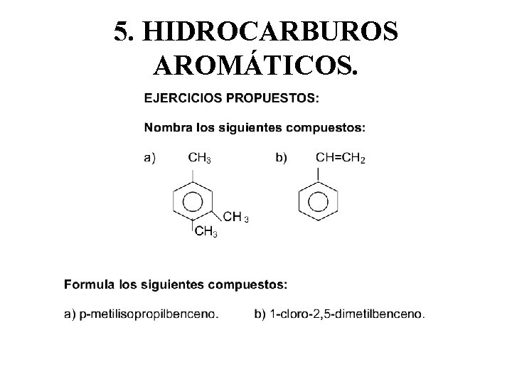 5. HIDROCARBUROS AROMÁTICOS. 