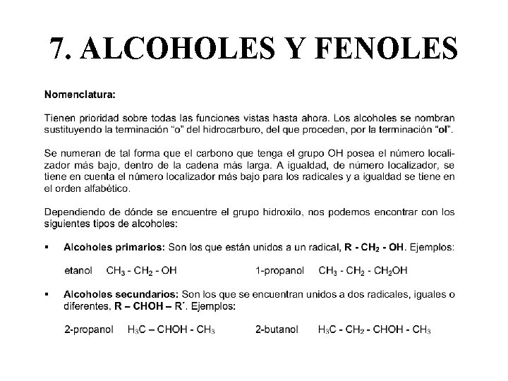 7. ALCOHOLES Y FENOLES 