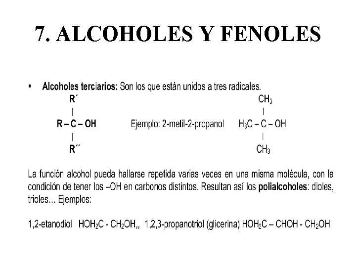 7. ALCOHOLES Y FENOLES 